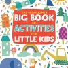 Big Book of Activities for Little Kids
