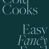 Colu Cooks: Easy Fancy Food
