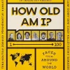How Old Am I?