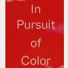 In Pursuit of Color