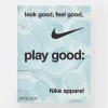 Look Good, Feel Good, Play Good: Nike Apparel
