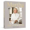 Martha: The Cookbook: 100 Favorite Recipes
