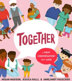 Together: A First Conversation About Love (Hardcover)